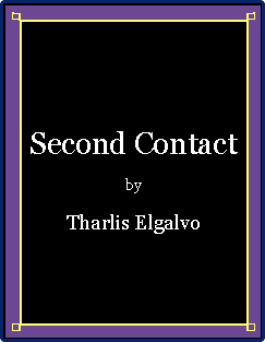 Second Contact, by Tharlis Elgalvo